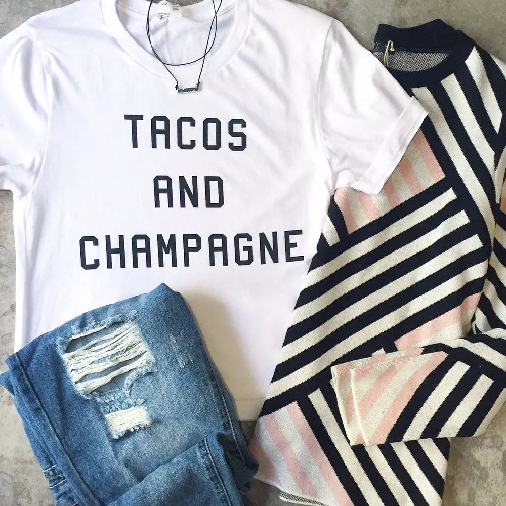 Tacos and Champagne Tshirt